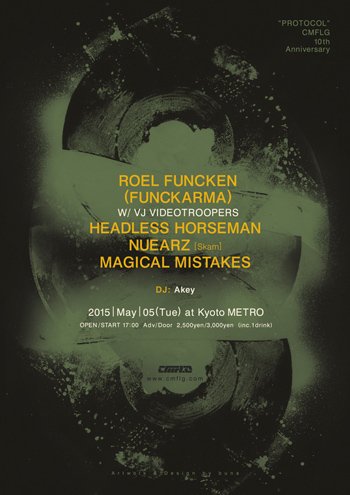 "PROTOCOL" - CMFLG 10th Anniversary -2015/05/05(Thu) at Kyoto METRO